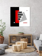 Love What You Do by Mariana Angelova on GIANT ART - red typography