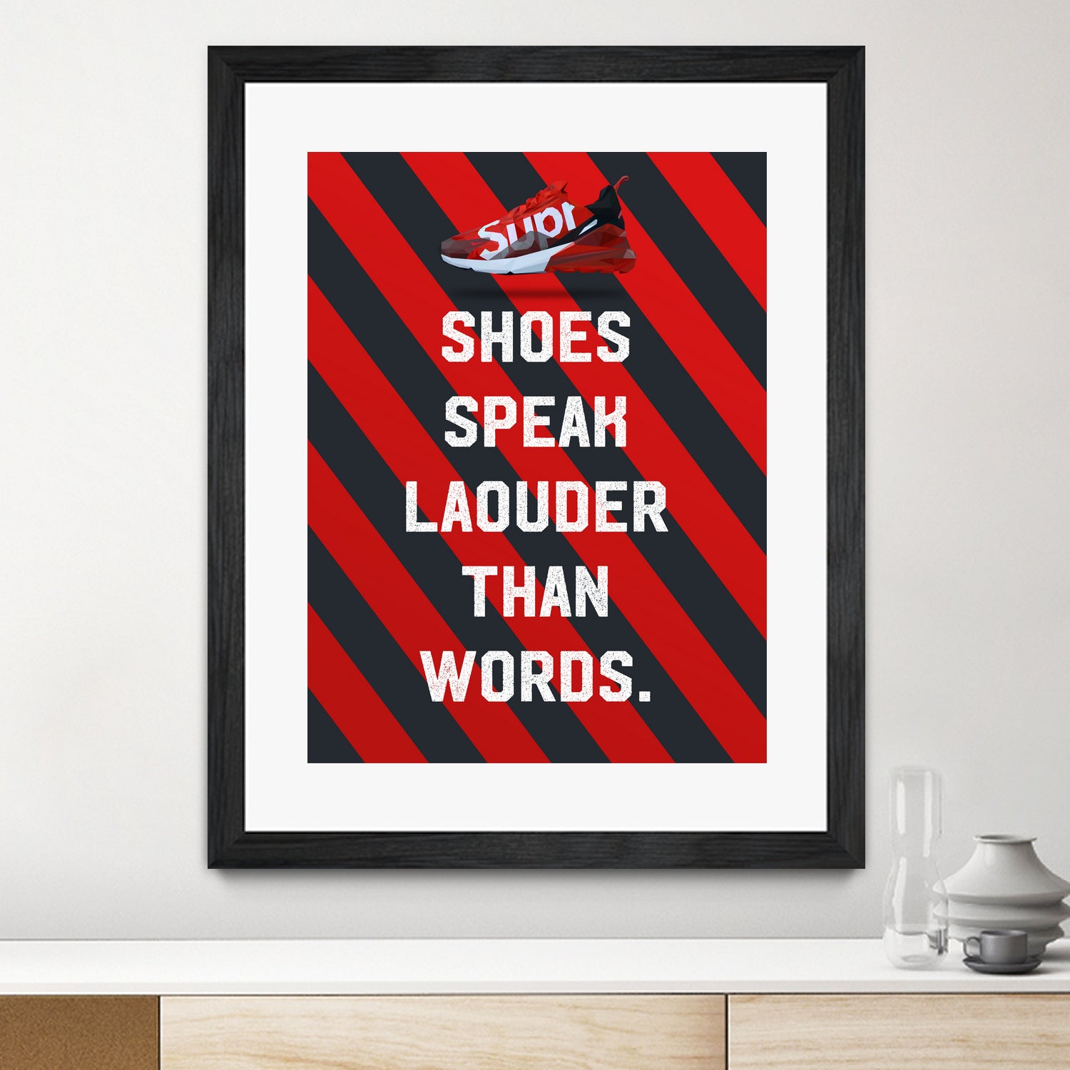 sneaker quotes MOTIVATION by Artnesia on GIANT ART
