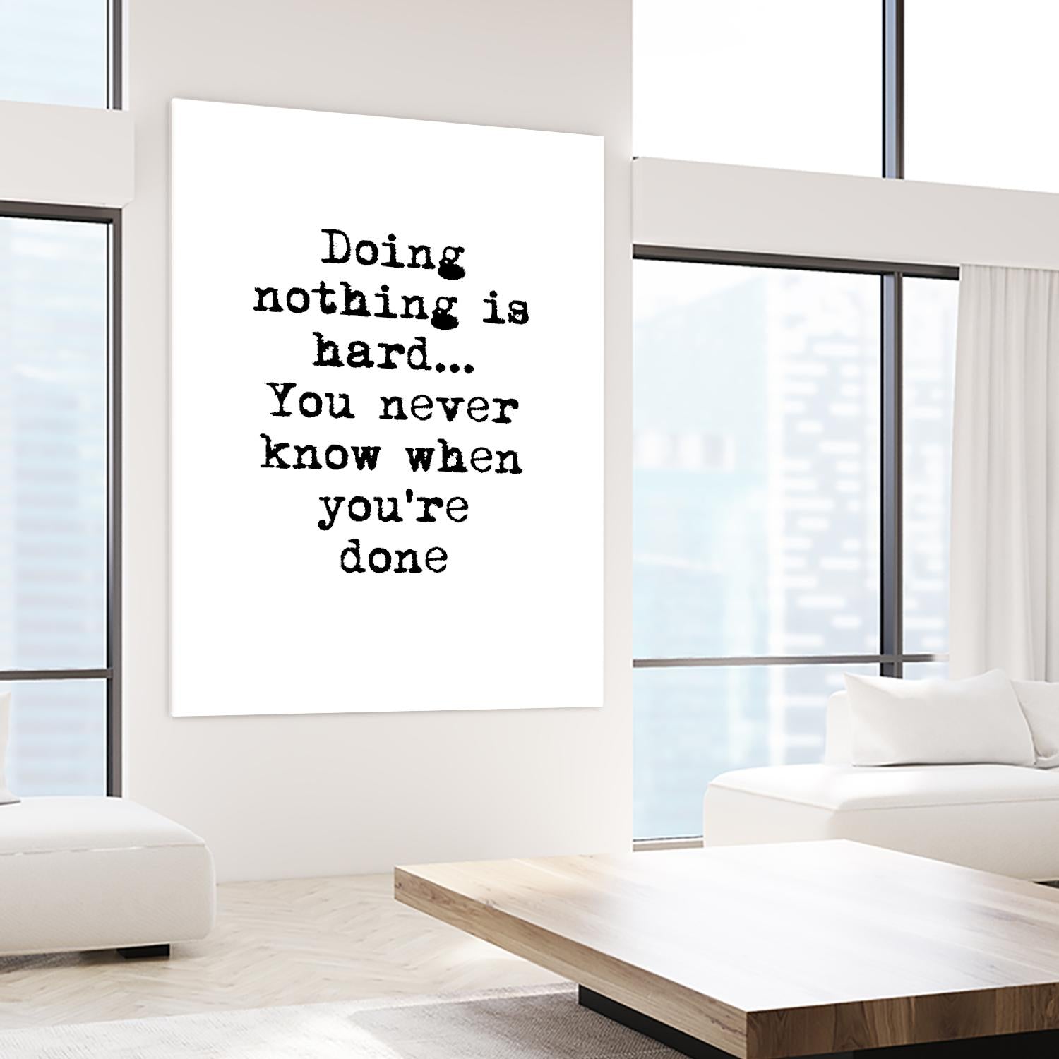 Doing Nothing by Design Fabrikken on GIANT ART - black,white inspirational, design/type, college