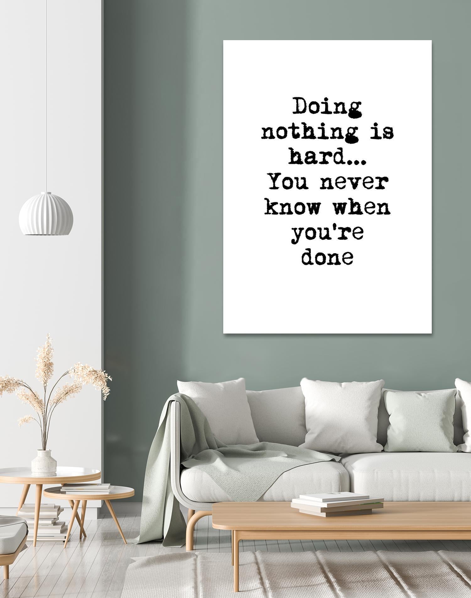 Doing Nothing by Design Fabrikken on GIANT ART - black,white inspirational, design/type, college