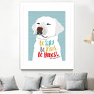 Be Silly, Kind and Honest by Ginger Oliphant on GIANT ART - multicolor animals; inspirational