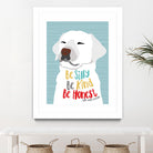 Be Silly, Kind and Honest by Ginger Oliphant on GIANT ART - multicolor animals; inspirational