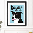 Beware of Dog Kisses by Ginger Oliphant on GIANT ART - multicolor animals; inspirational