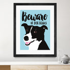 Beware of Dog Kisses by Ginger Oliphant on GIANT ART - multicolor animals; inspirational