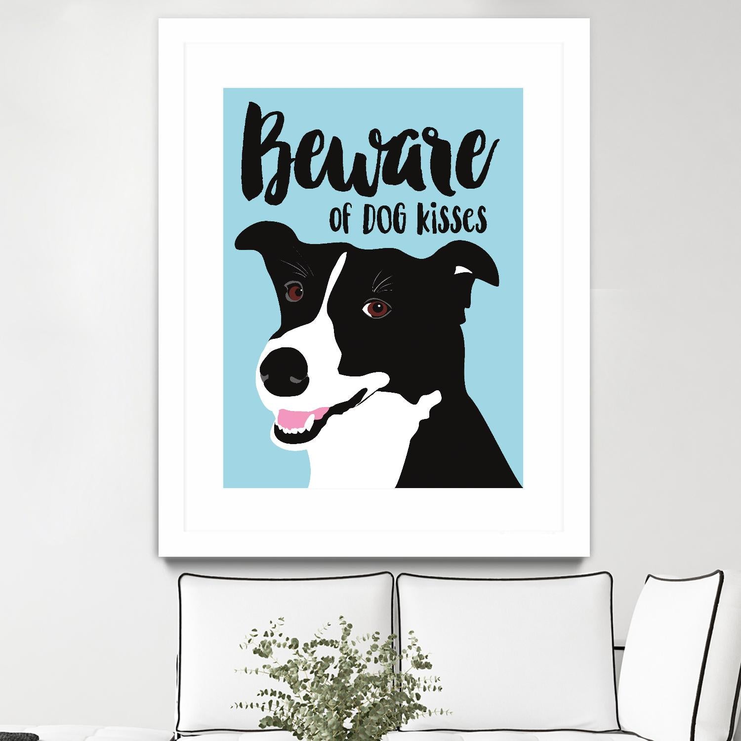 Beware of Dog Kisses by Ginger Oliphant on GIANT ART - multicolor animals; inspirational