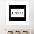 RESPECT – Light Box by Art Frankenberg on GIANT ART - white typography