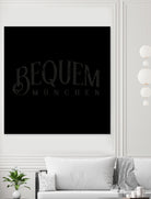 BEQUEM – München by Art Frankenberg on GIANT ART - black typography