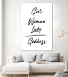 Girl Woman Lady = Goddess | Black and White Edition by Anastasia Sawall on GIANT ART - black typography