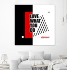 Love What You Do by Mariana Angelova on GIANT ART - red typography