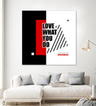 Love What You Do by Mariana Angelova on GIANT ART - red typography