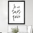 Je ne sais quoi by Anastasia Sawall on GIANT ART - black typography