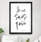 Je ne sais quoi by Anastasia Sawall on GIANT ART - black typography