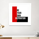 Your Inspiration by Mariana Angelova on GIANT ART - red typography