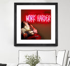 Work Harder by Mehmet Geren on GIANT ART - red photo manipulation