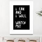 i can and i will by kim karol on GIANT ART - black typography