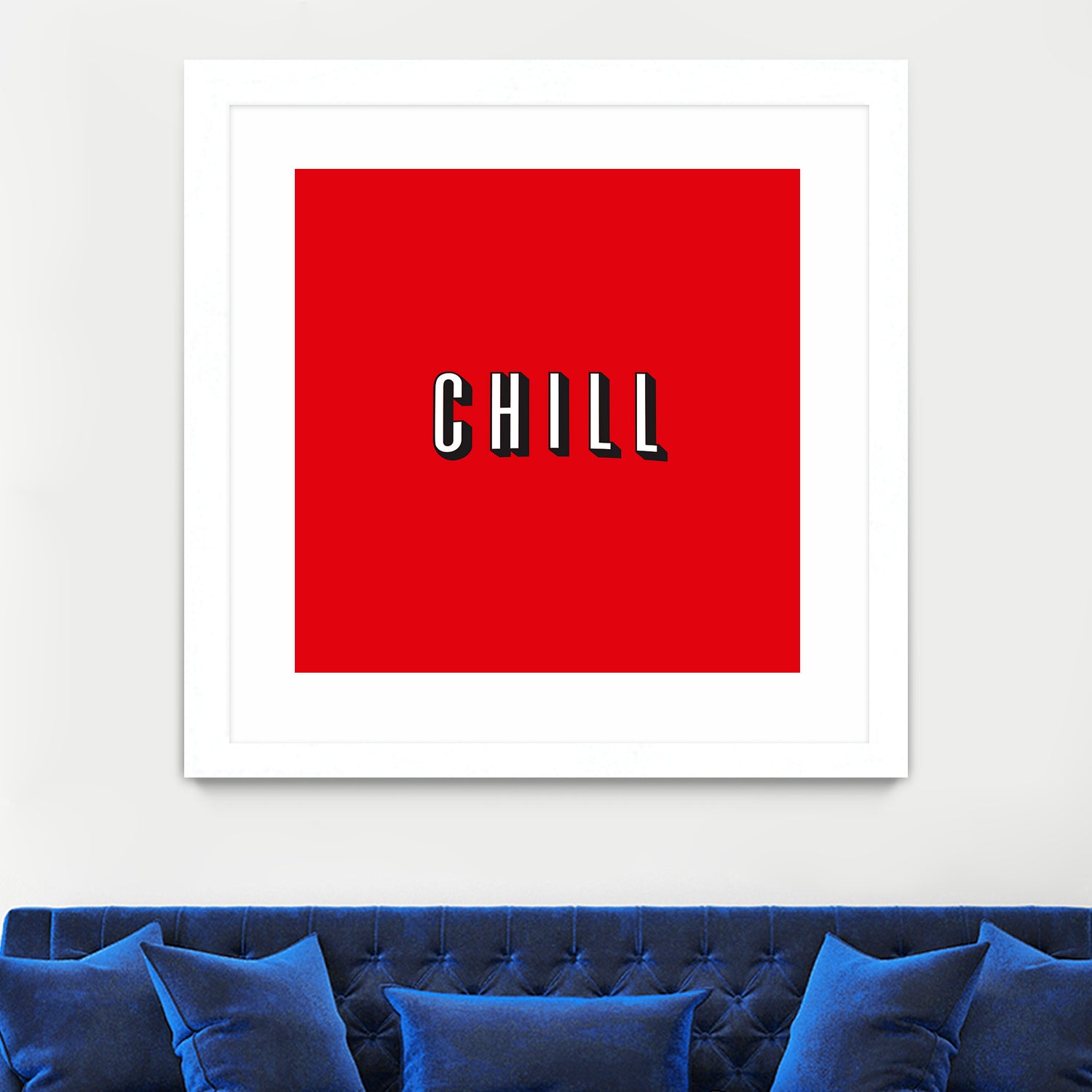 CHILL by Mike Tyau on GIANT ART - white typography