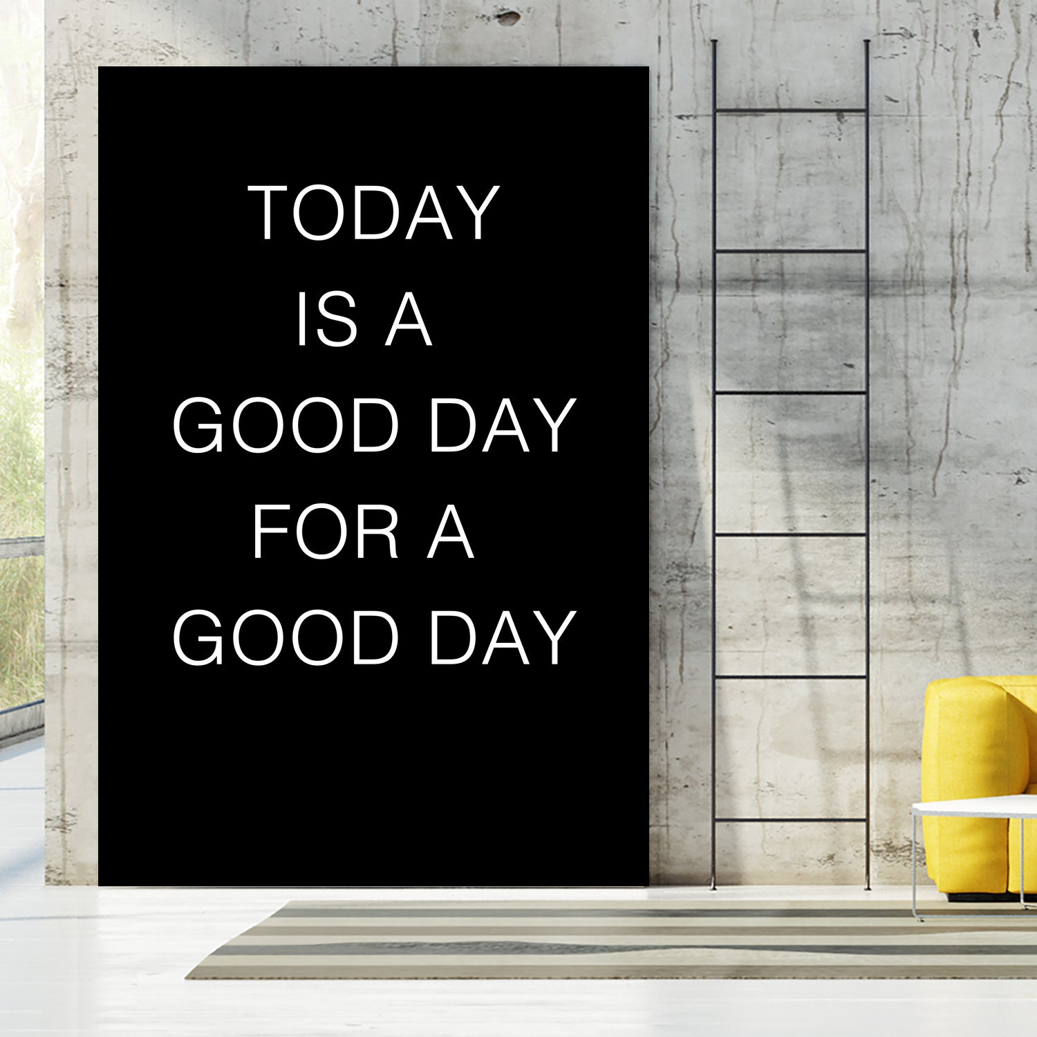 TODAY IS A Good Day FOR A GOOD DAY by SILVIA WISCHEROPP on GIANT ART - black typography