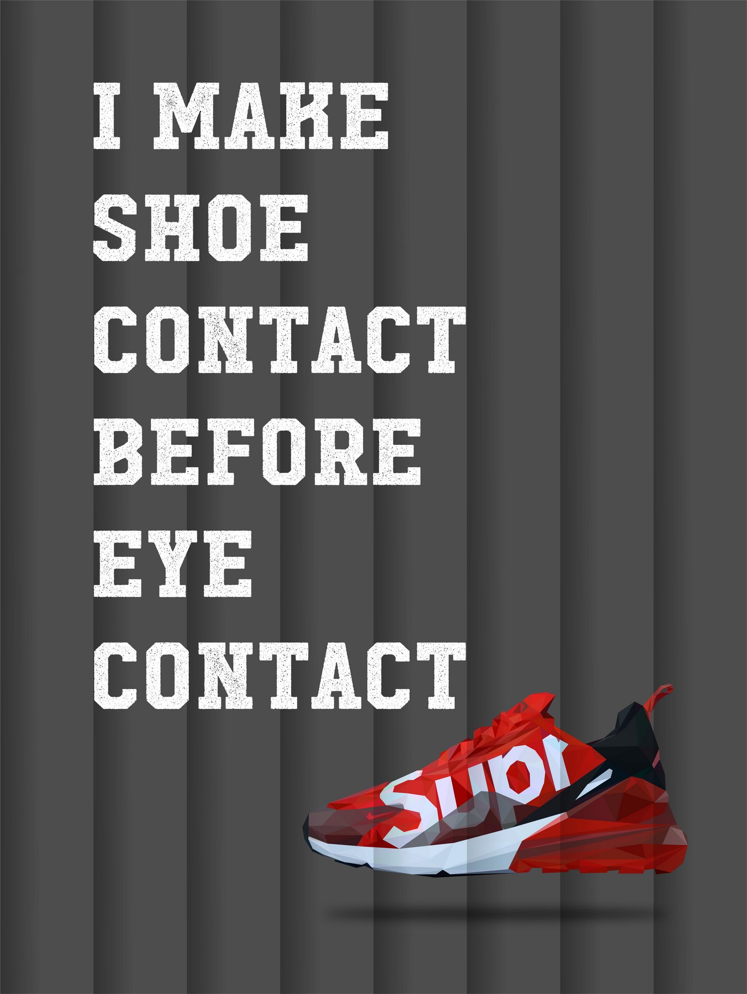 sneakers quotes by M Maisur Amin on GIANT ART - black typography