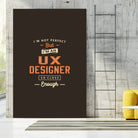 UX Designer Funny Job Title Profession Birthday Worker by JOSE LOPES NETO on GIANT ART - black typography