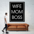 WIFE MOM BOSS by ALMA Studio on GIANT ART - black typography