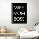 WIFE MOM BOSS by ALMA Studio on GIANT ART - black typography