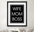 WIFE MOM BOSS by ALMA Studio on GIANT ART - black typography