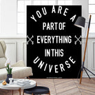 You Are Part of Everything (II) by The Infinite Spark of Being Keith Welsh on GIANT ART - black typography