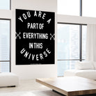 You Are Part of Everything (II) by The Infinite Spark of Being Keith Welsh on GIANT ART - black typography