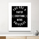 You Are Part of Everything (II) by The Infinite Spark of Being Keith Welsh on GIANT ART - black typography