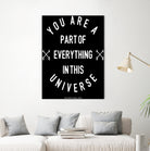 You Are Part of Everything (II) by The Infinite Spark of Being Keith Welsh on GIANT ART - black typography