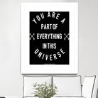 You Are Part of Everything (II) by The Infinite Spark of Being Keith Welsh on GIANT ART - black typography