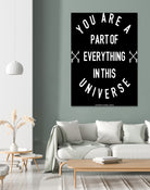 You Are Part of Everything (II) by The Infinite Spark of Being Keith Welsh on GIANT ART - black typography