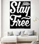 Stay Free (II) by The Infinite Spark of Being Keith Welsh on GIANT ART - black typography