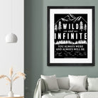 Always Wild (II) by The Infinite Spark of Being Keith Welsh on GIANT ART - black typography