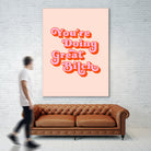 You're doing great Bitch (pink and red) by Amarinder Saggu on GIANT ART - pink typography