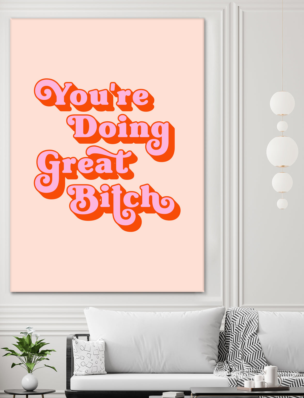 You're doing great Bitch (pink and red) by Amarinder Saggu on GIANT ART - pink typography