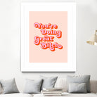 You're doing great Bitch (pink and red) by Amarinder Saggu on GIANT ART - pink typography