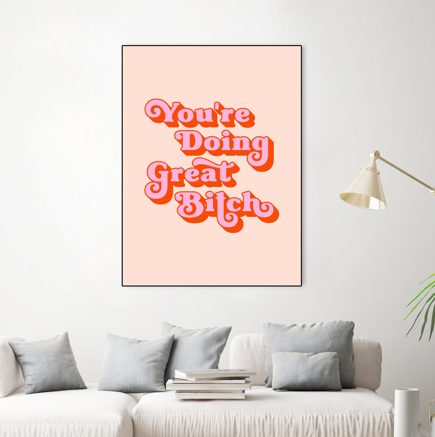 You're doing great Bitch (pink and red) by Amarinder Saggu on GIANT ART - pink typography