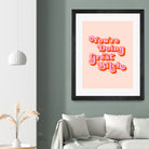 You're doing great Bitch (pink and red) by Amarinder Saggu on GIANT ART - pink typography