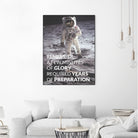 Motivational - Prepare For Glory (Moon Landing) by Wazir Rohiman on GIANT ART - gray typography