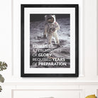 Motivational - Prepare For Glory (Moon Landing) by Wazir Rohiman on GIANT ART - gray typography