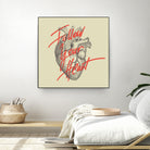 Follow Your Heart by Magdalena Mikos on GIANT ART - white typography