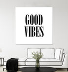 Good Vibes by Neli Dimitrova on GIANT ART - white typography