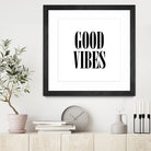 Good Vibes by Neli Dimitrova on GIANT ART - white typography