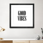 Good Vibes by Neli Dimitrova on GIANT ART - white typography