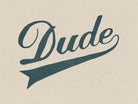 Dude by Florent Bodart on GIANT ART - brown typography