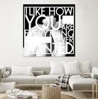 You Are Everything by Aimer Heinz on GIANT ART - black typography