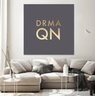 Drama Queen on Slate Grey by Dominique Van Roey on GIANT ART - gray typography