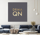 Drama Queen on Slate Grey by Dominique Van Roey on GIANT ART - gray typography