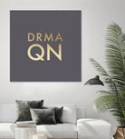 Drama Queen on Slate Grey by Dominique Van Roey on GIANT ART - gray typography